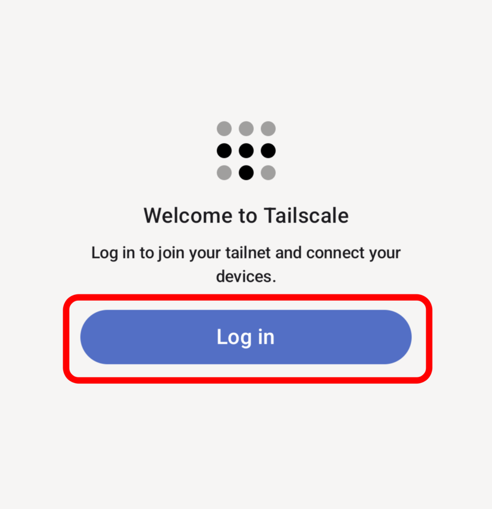 Tailscaleのインストール Android 3